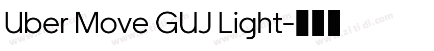 Uber Move GUJ Light字体转换